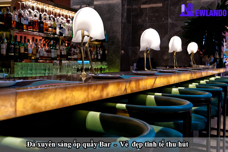Đá xuyên sáng ốp quầy Bar vẻ đẹp tinh tế thu hút