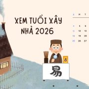 Tuổi nào không nên xây nhà năm 2026? Gia chủ cần tránh những tuổi này