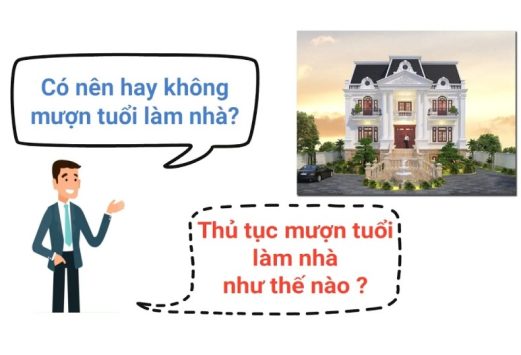 Mượn tuổi làm nhà là gì? Hướng dẫn mượn tuổi xây nhà đúng phong thủy